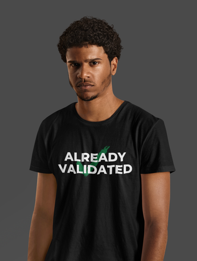 Already Validated UNISEX Signature T-shirt